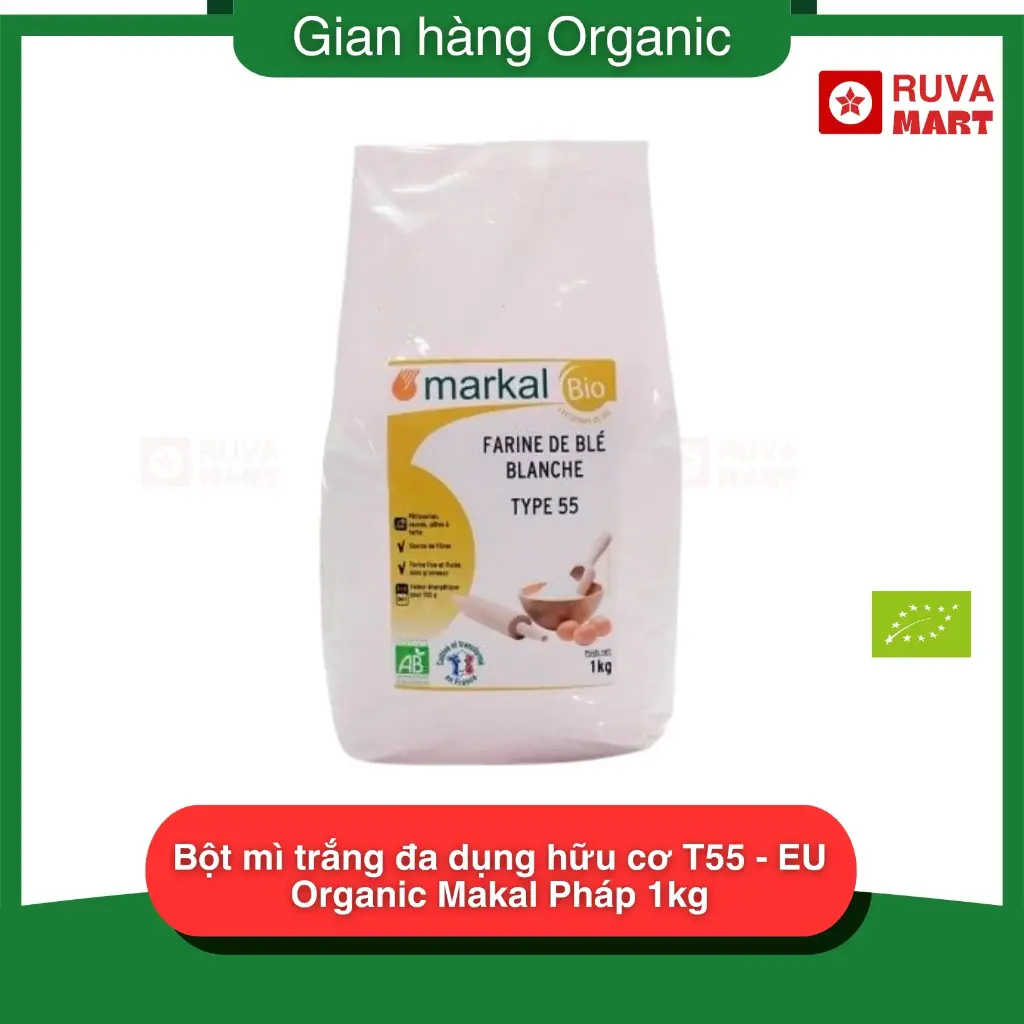 Bột mì trắng đa dụng hữu cơ T55 - EU Organic Makal Pháp 1kg - 1764